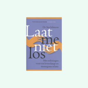 Laat me niet los Sue Johnson